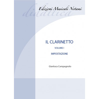 Gianluca Campagnolo - Il Clarinetto Vol. I