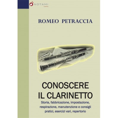 Romeo Petraccia - CONOSCERE IL CLARINETTO