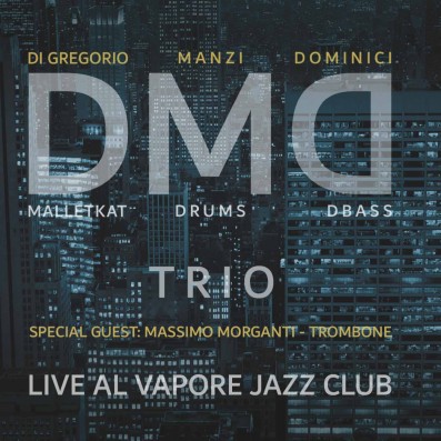 DMD TRIO - Live AL VAPORE...